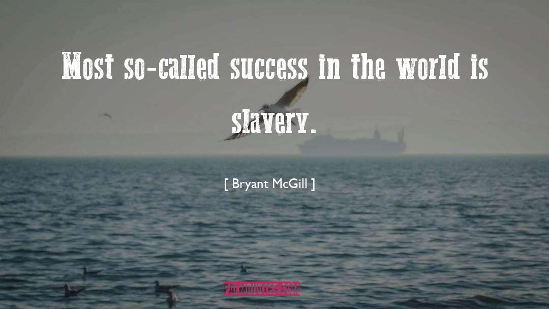 Unjust World quotes by Bryant McGill