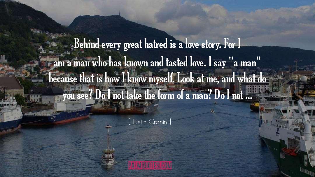 Unjustified Hatred quotes by Justin Cronin