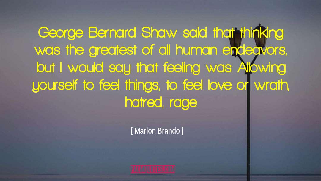Unjustified Hatred quotes by Marlon Brando