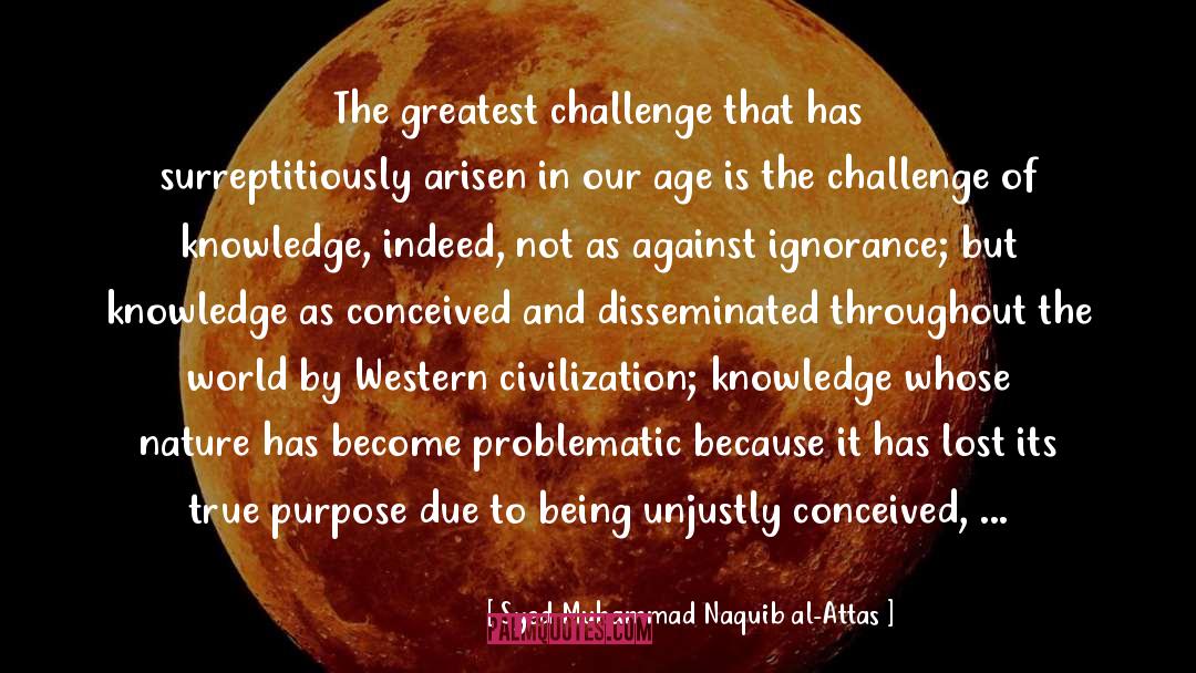 Unjustly quotes by Syed Muhammad Naquib Al-Attas