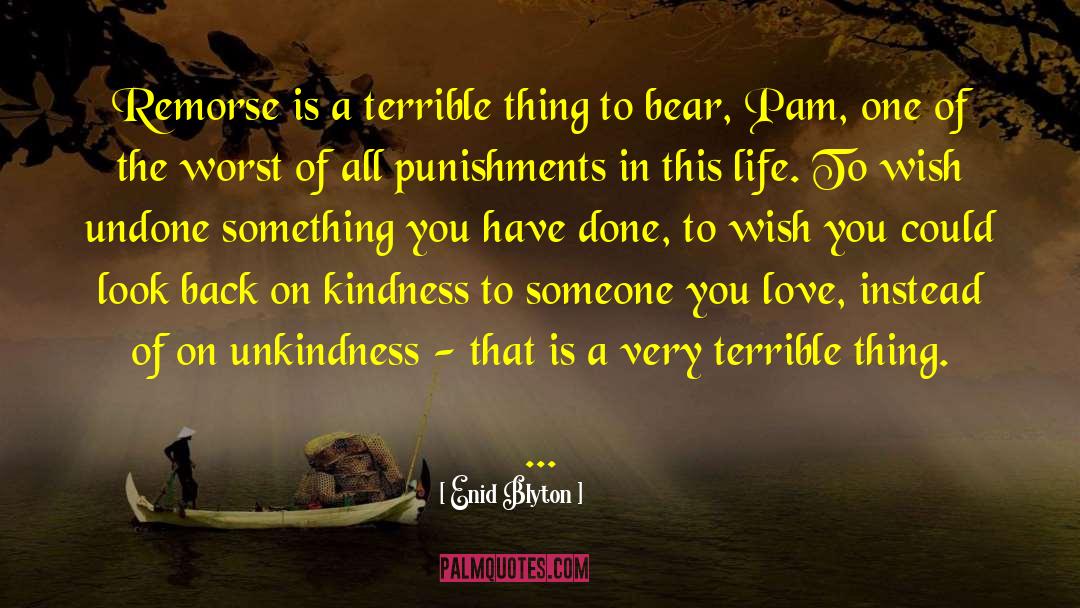 Unkindness quotes by Enid Blyton