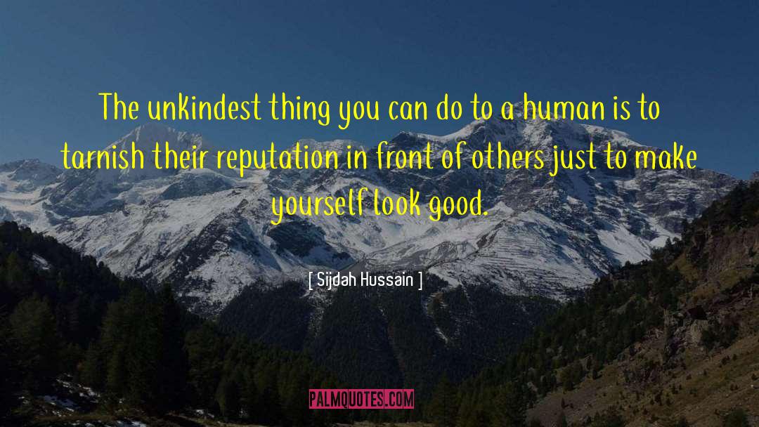 Unkindness quotes by Sijdah Hussain