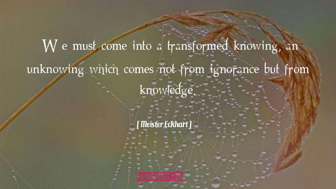 Unknowing quotes by Meister Eckhart