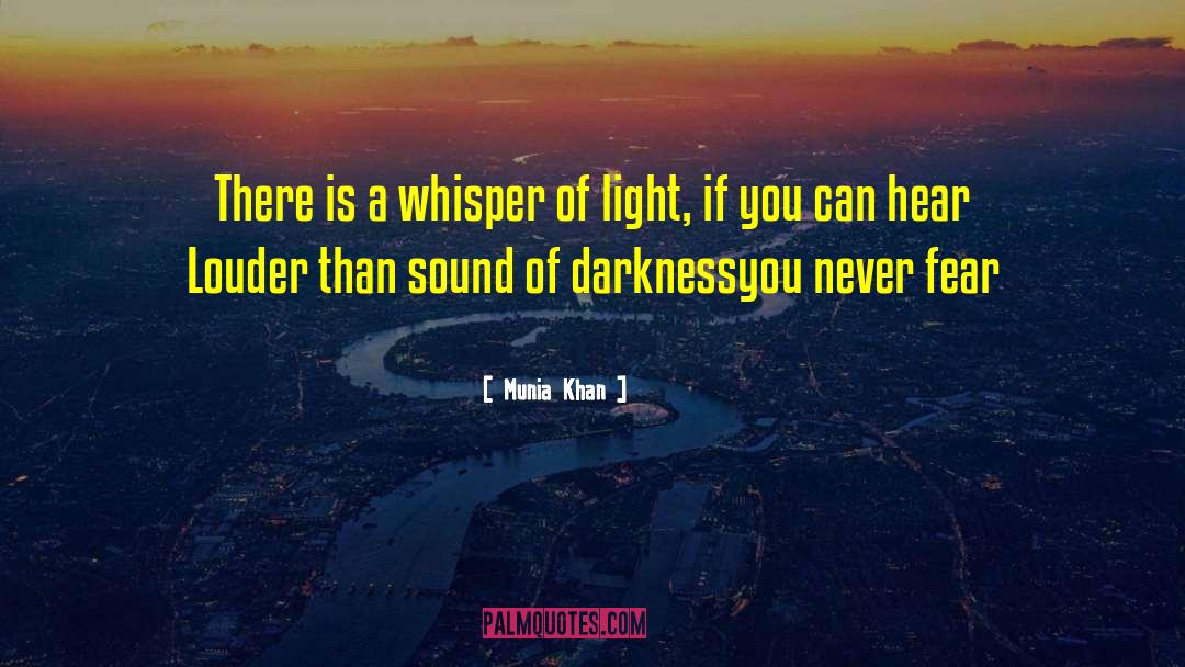 Unknown And Fear quotes by Munia Khan