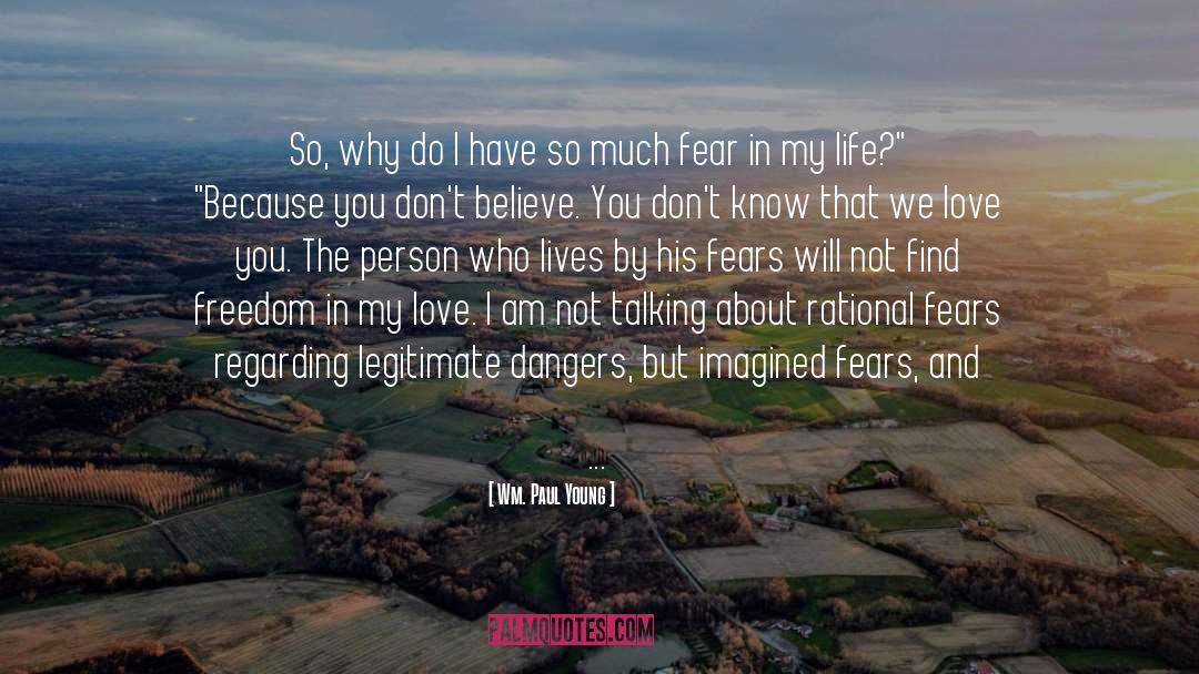 Unknown And Fear quotes by Wm. Paul Young