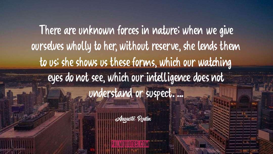 Unknown Forces quotes by Auguste Rodin