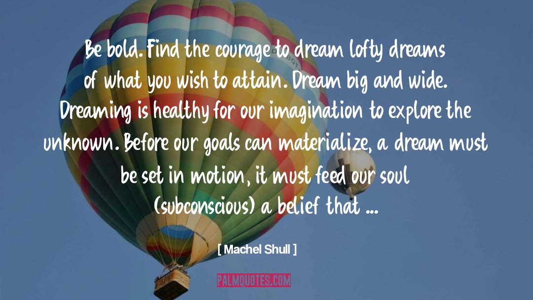 Unknown Future quotes by Machel Shull