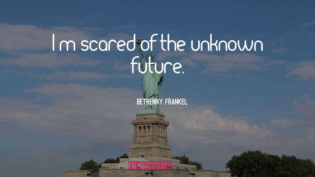 Unknown Future quotes by Bethenny Frankel