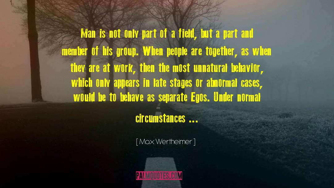 Unladylike Behavior quotes by Max Wertheimer
