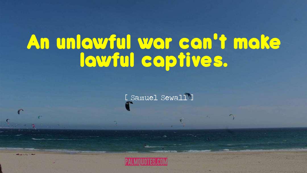 Unlawful quotes by Samuel Sewall