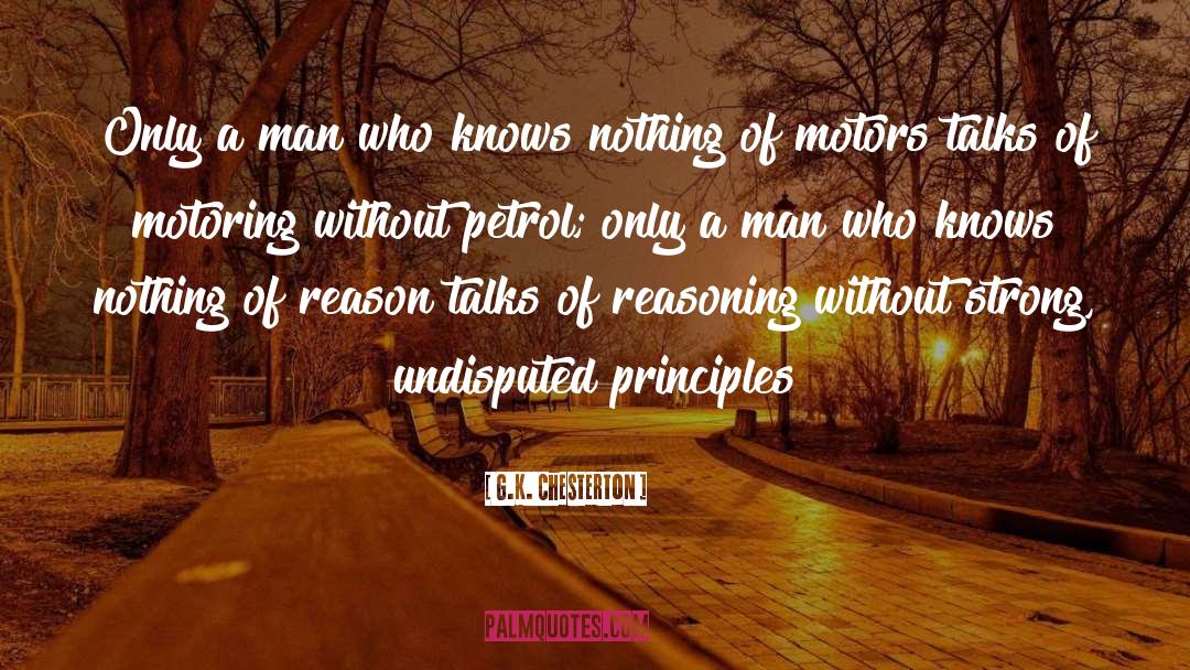 Unleaded Petrol quotes by G.K. Chesterton