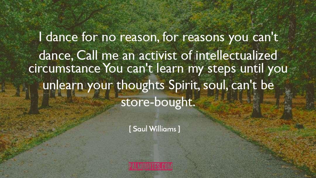 Unlearn quotes by Saul Williams