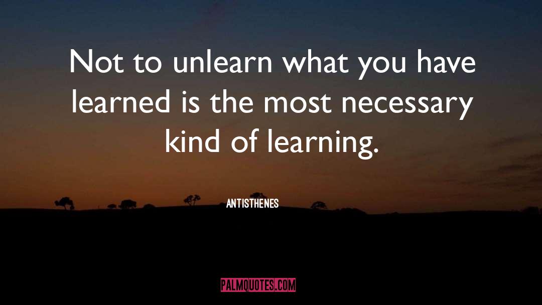 Unlearn quotes by Antisthenes