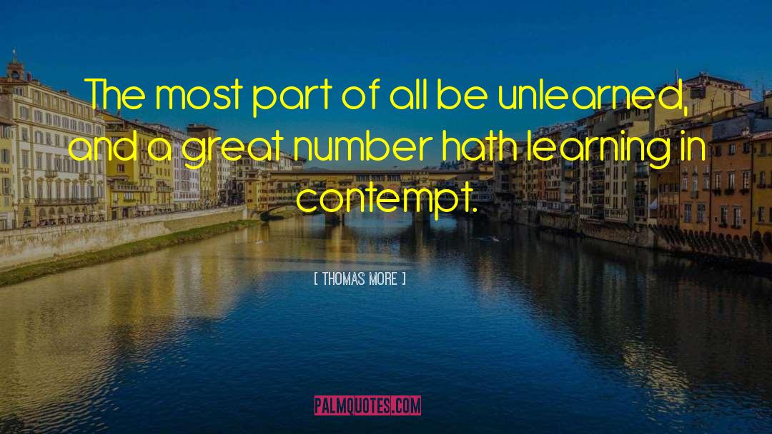 Unlearned quotes by Thomas More