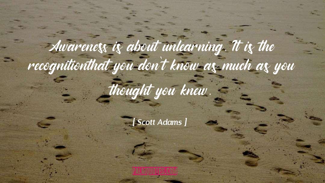 Unlearning quotes by Scott Adams