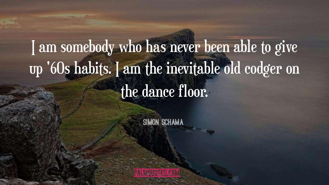 Unlearns Old Habits quotes by Simon Schama