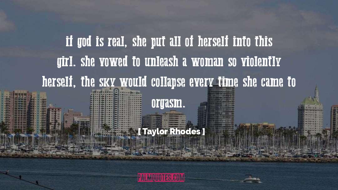 Unleash quotes by Taylor Rhodes