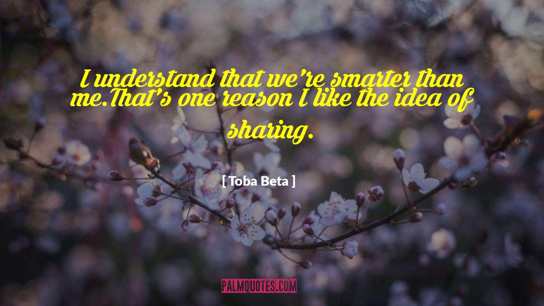 Unlettered Beta quotes by Toba Beta