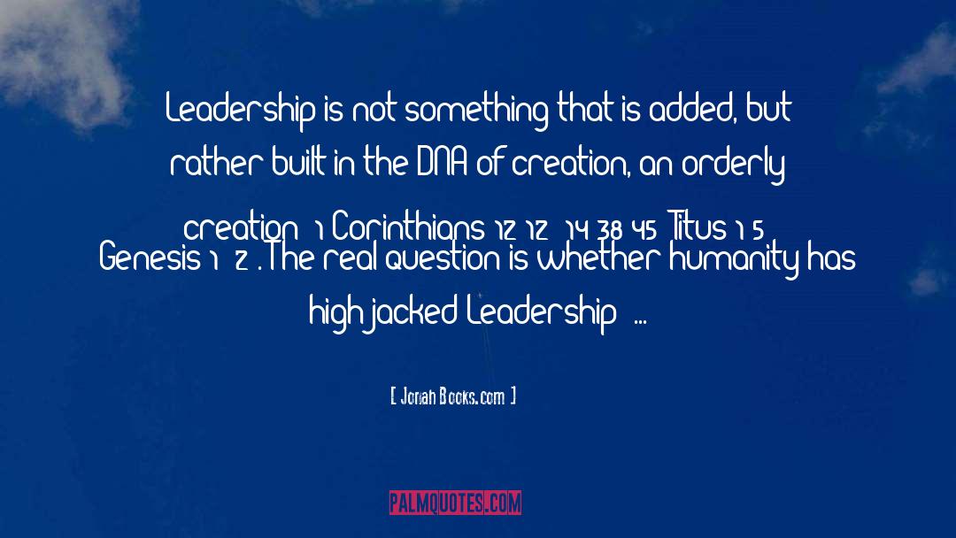 Unlikely Leadership quotes by Jonah Books.com