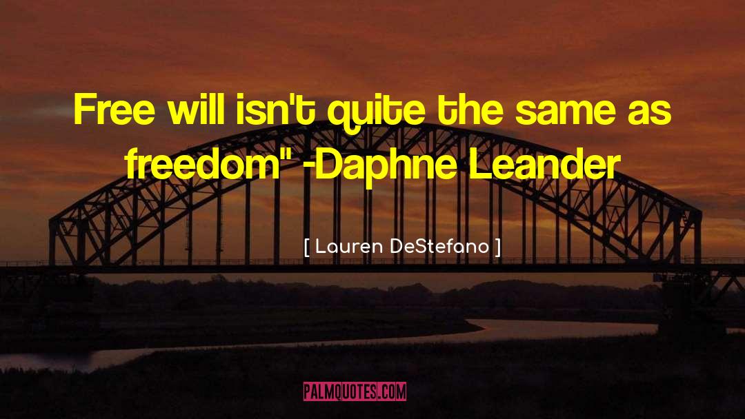 Unlimited Freedom quotes by Lauren DeStefano