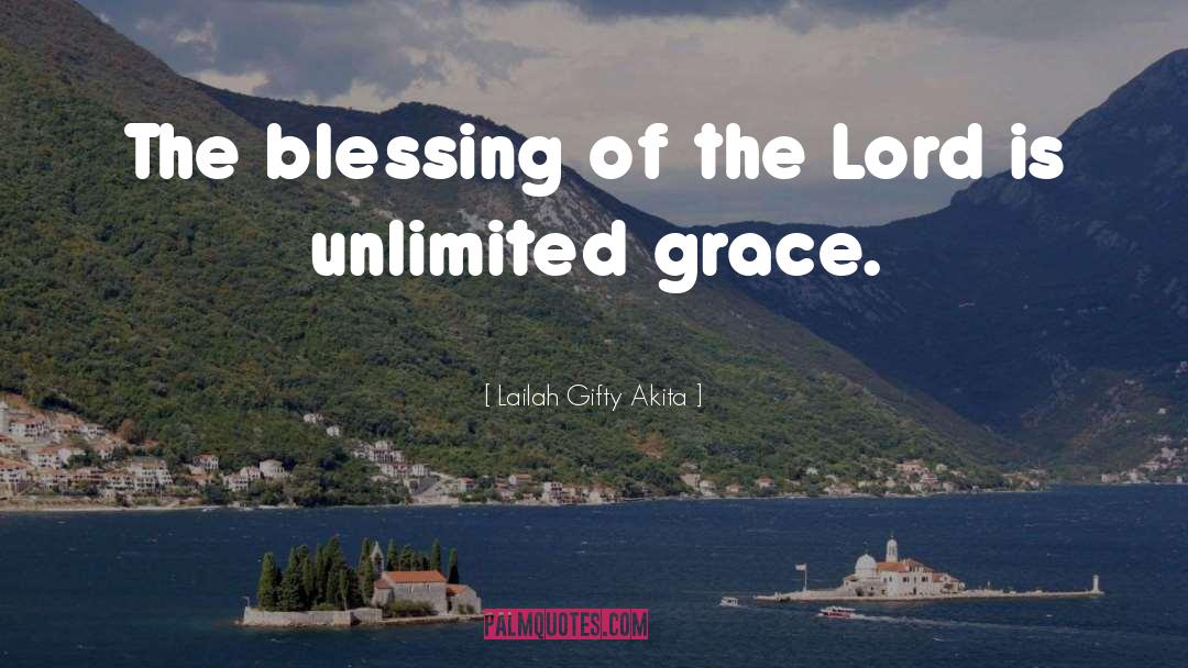 Unlimited Grace quotes by Lailah Gifty Akita