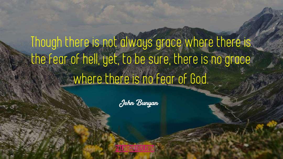 Unlimited Grace quotes by John Bunyan
