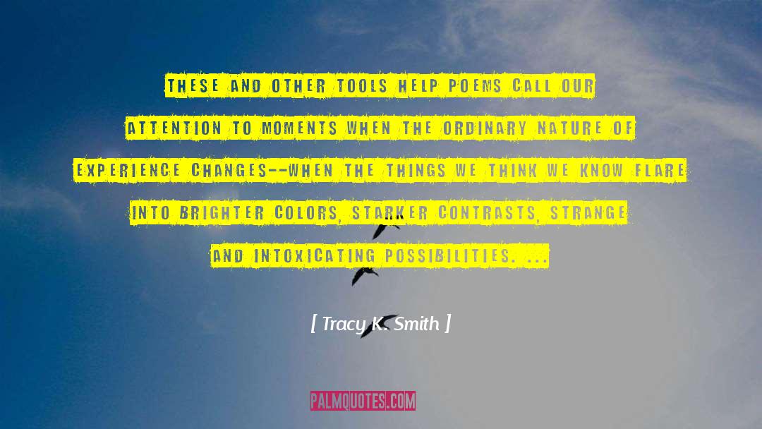 Unlimited Possibilities quotes by Tracy K. Smith