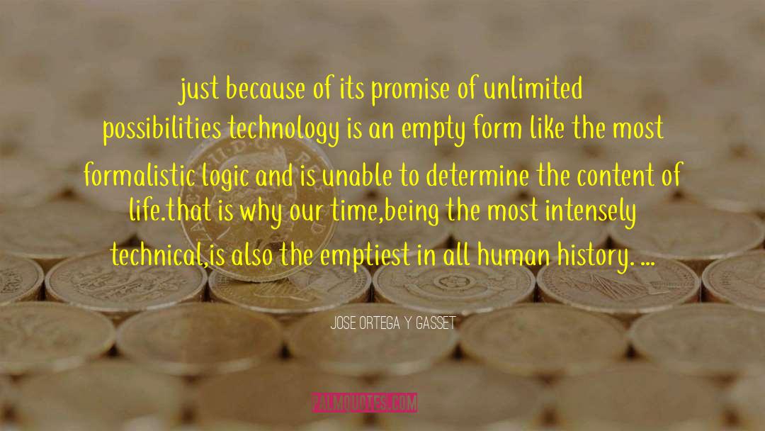 Unlimited Possibilities quotes by Jose Ortega Y Gasset