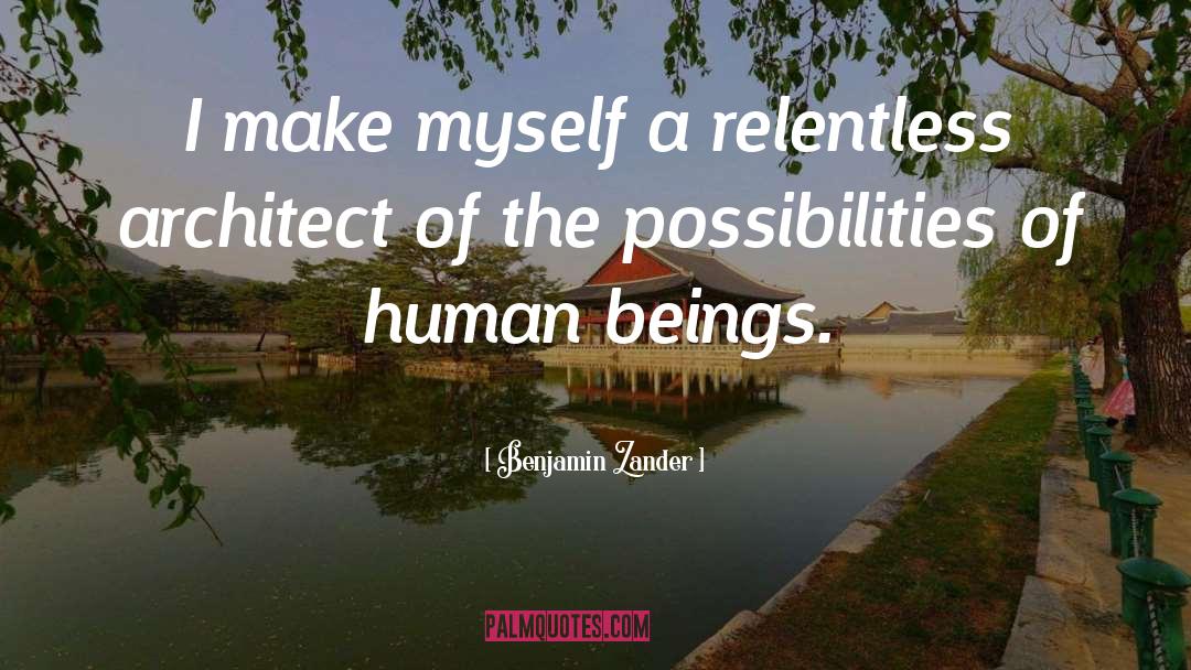 Unlimited Possibilities quotes by Benjamin Zander