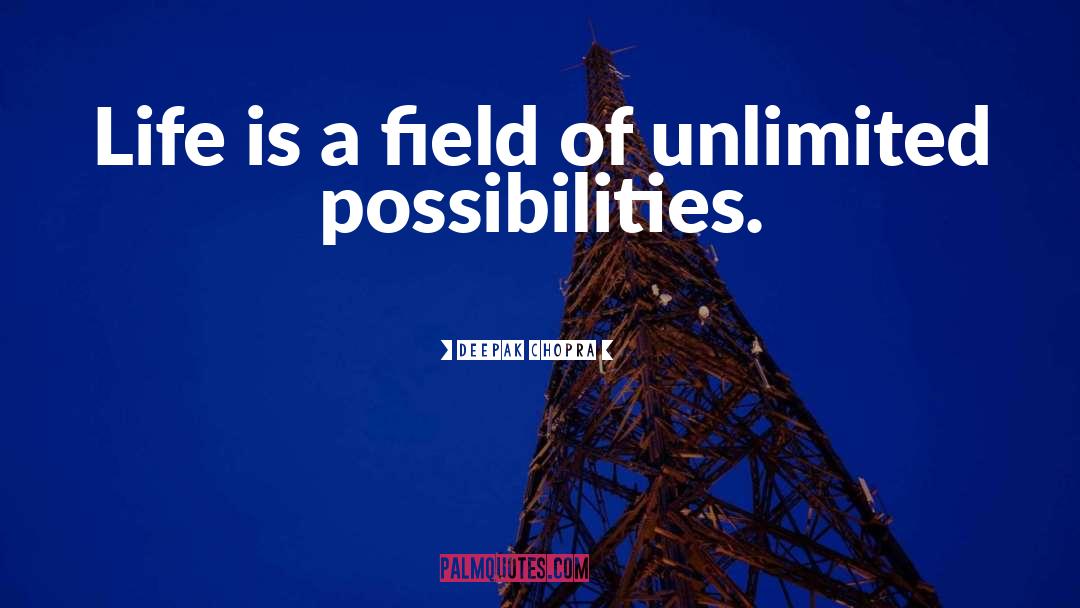 Unlimited Possibilities quotes by Deepak Chopra
