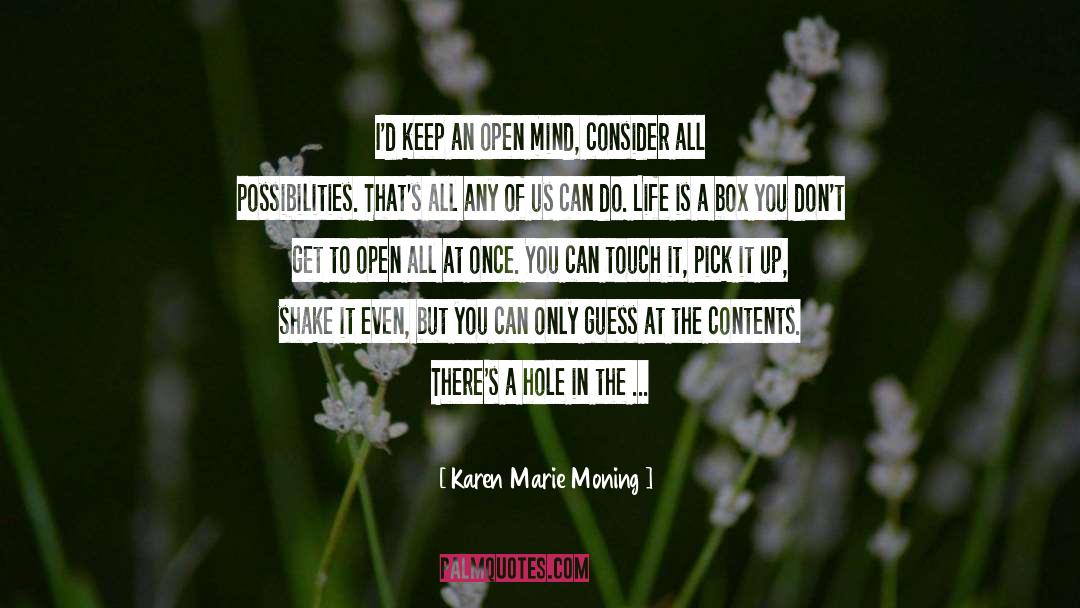 Unlimited Possibilities quotes by Karen Marie Moning