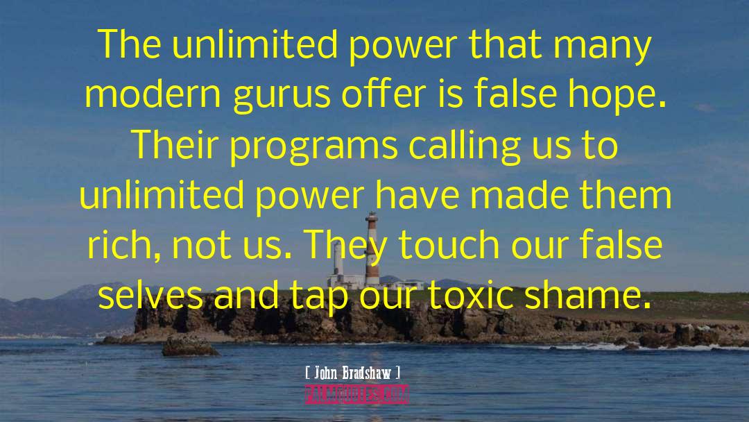Unlimited Power quotes by John Bradshaw