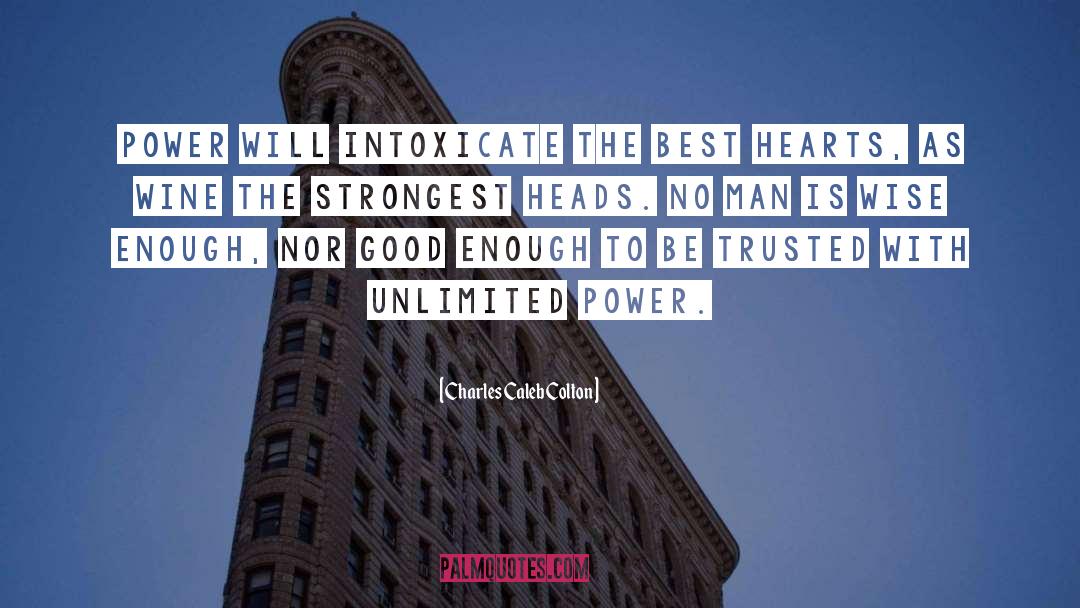 Unlimited Power quotes by Charles Caleb Colton