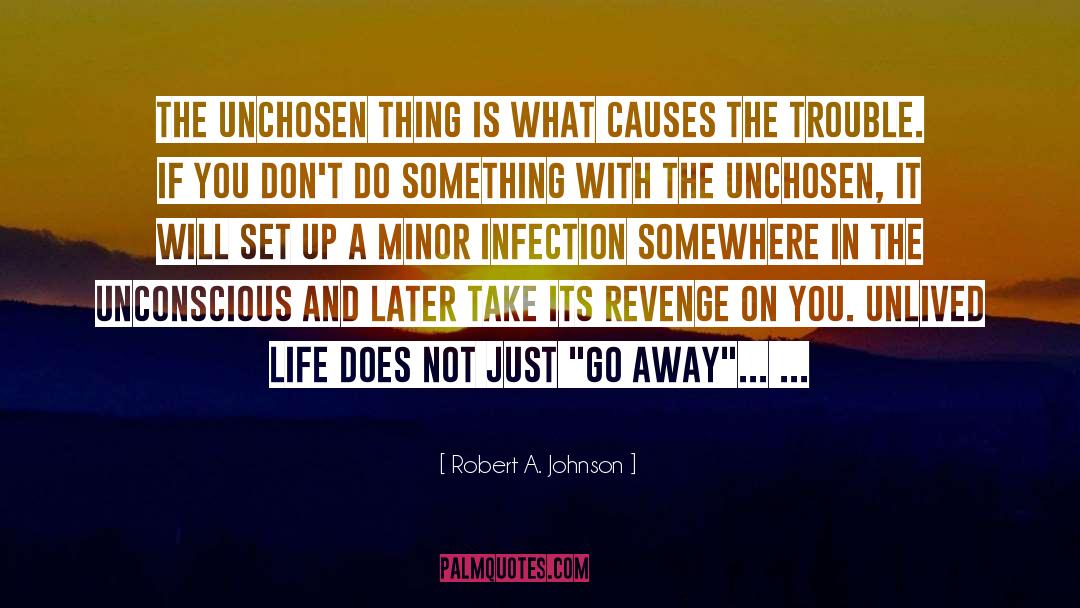 Unlived Life quotes by Robert A. Johnson