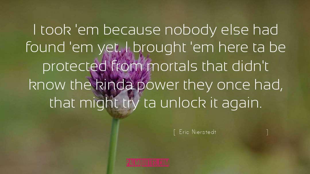 Unlock quotes by Eric Nierstedt