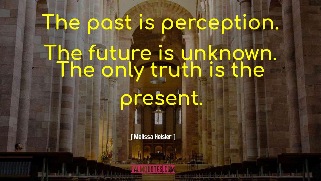 Unlocking The Future quotes by Melissa Heisler