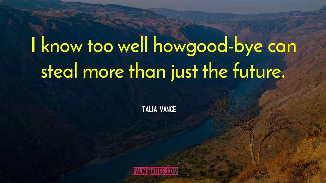 Unlocking The Future quotes by Talia Vance