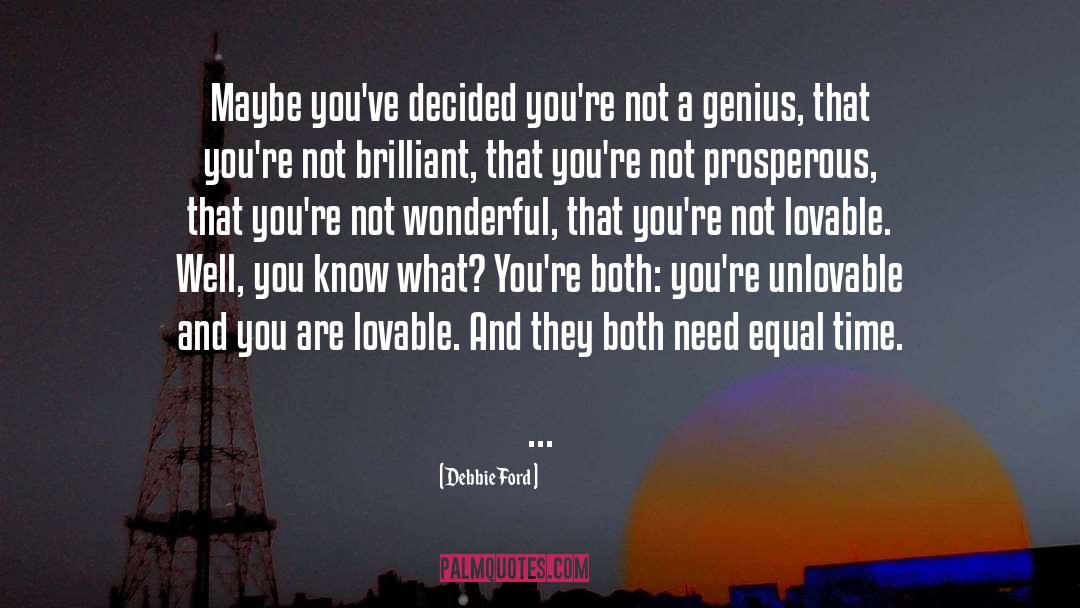 Unlovable quotes by Debbie Ford