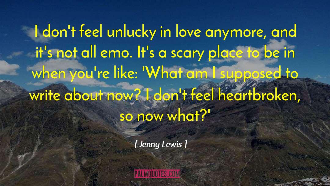 Unlucky In Love quotes by Jenny Lewis