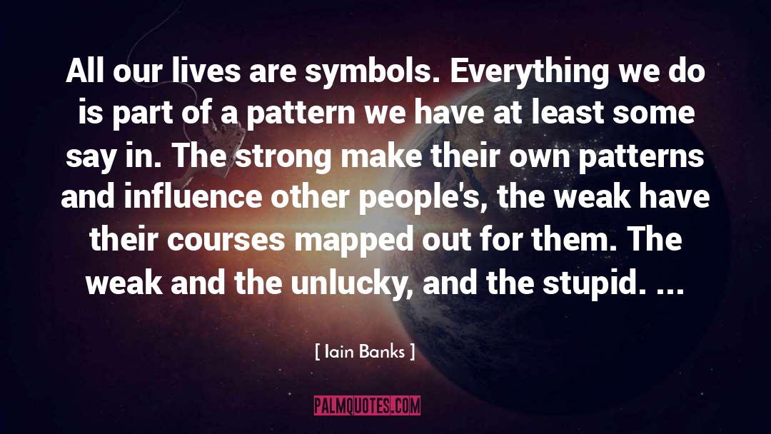Unlucky quotes by Iain Banks