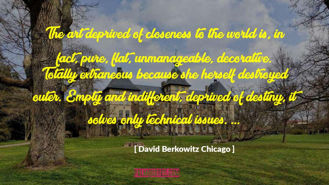 Unmanageable quotes by David Berkowitz Chicago