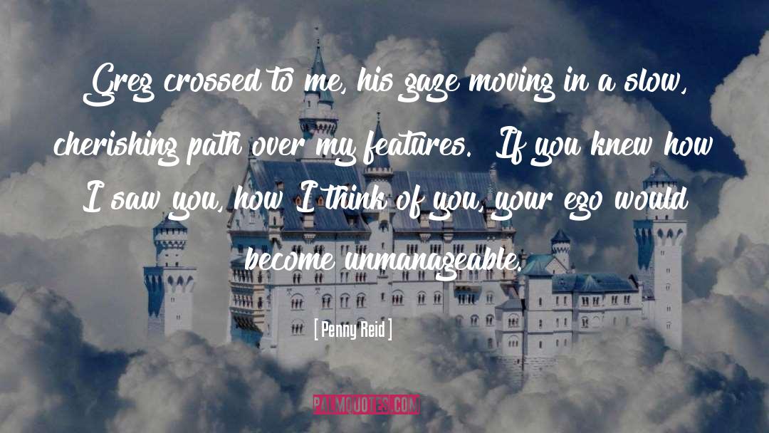 Unmanageable quotes by Penny Reid