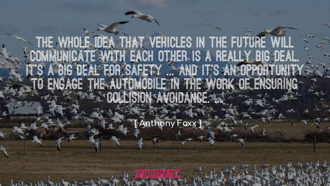 Unmanned Aerial Vehicles quotes by Anthony Foxx