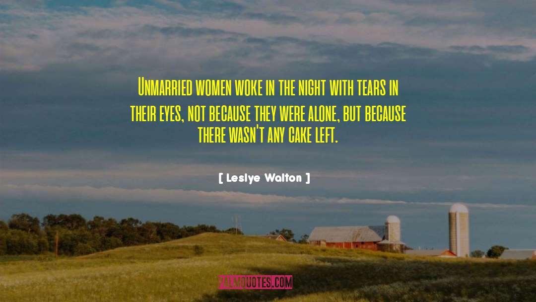 Unmarried quotes by Leslye Walton