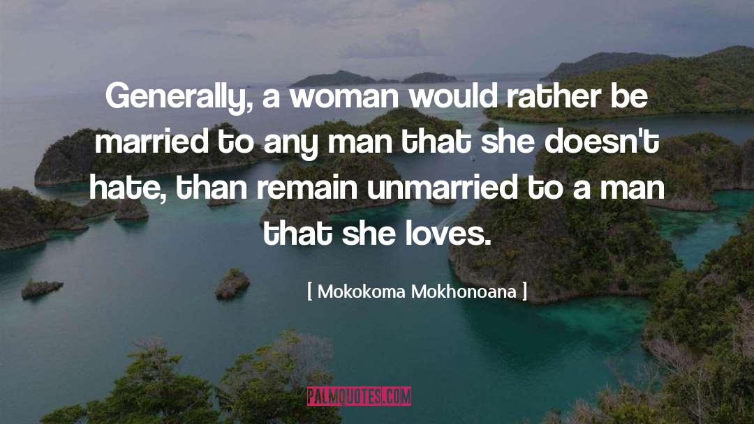 Unmarried quotes by Mokokoma Mokhonoana