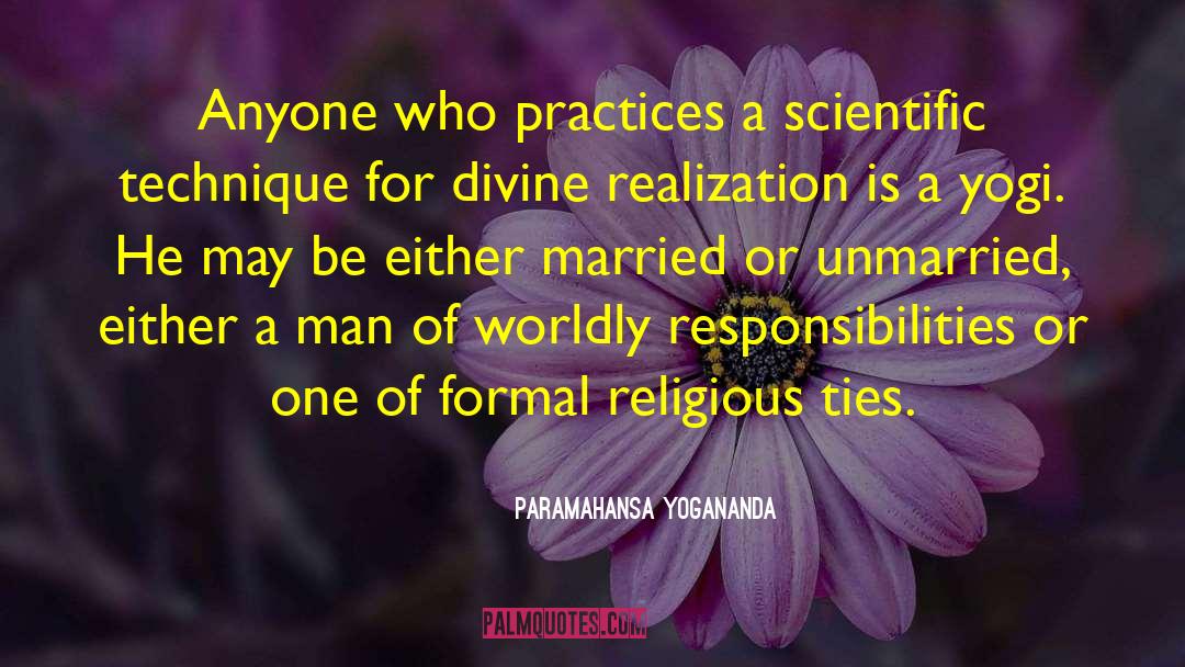 Unmarried quotes by Paramahansa Yogananda