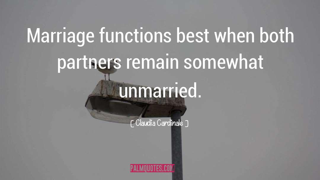 Unmarried quotes by Claudia Cardinale