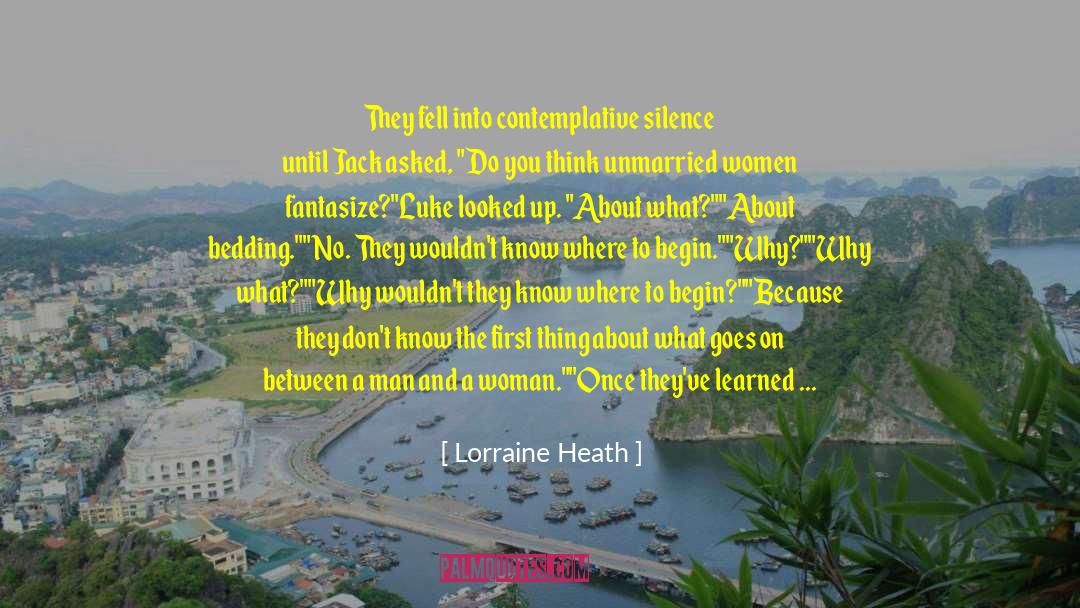 Unmarried Women quotes by Lorraine Heath