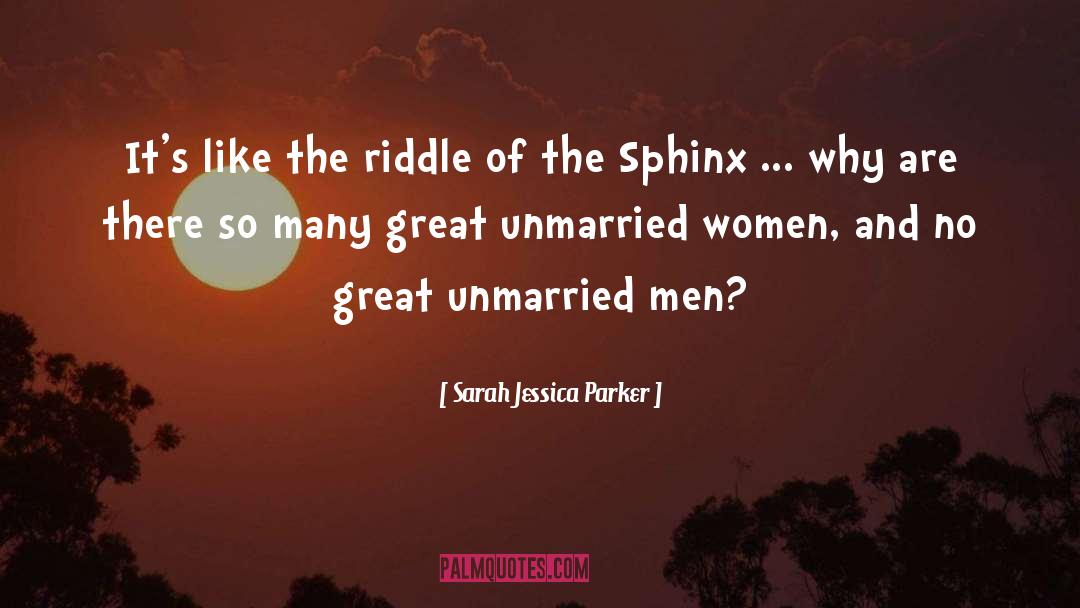 Unmarried Women quotes by Sarah Jessica Parker