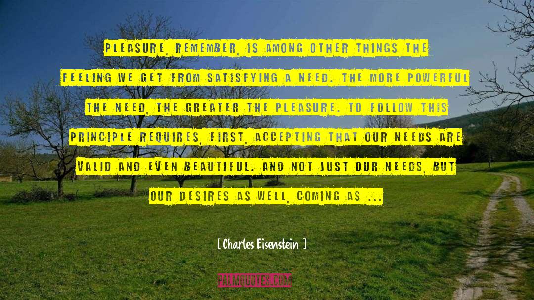 Unmet quotes by Charles Eisenstein